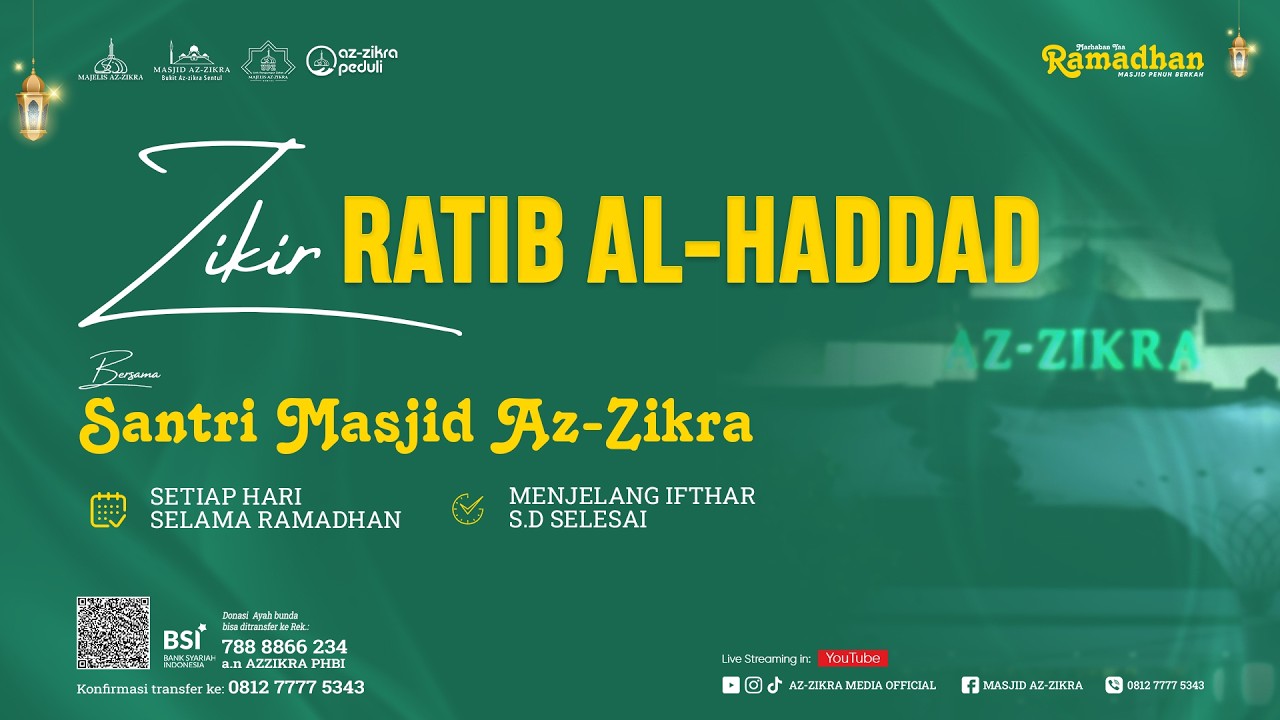 🔴LIVE ZIKIR RATIB AL-HADDAD BERSAMA SANTRI MASJID AZ-ZIKRA SENTUL