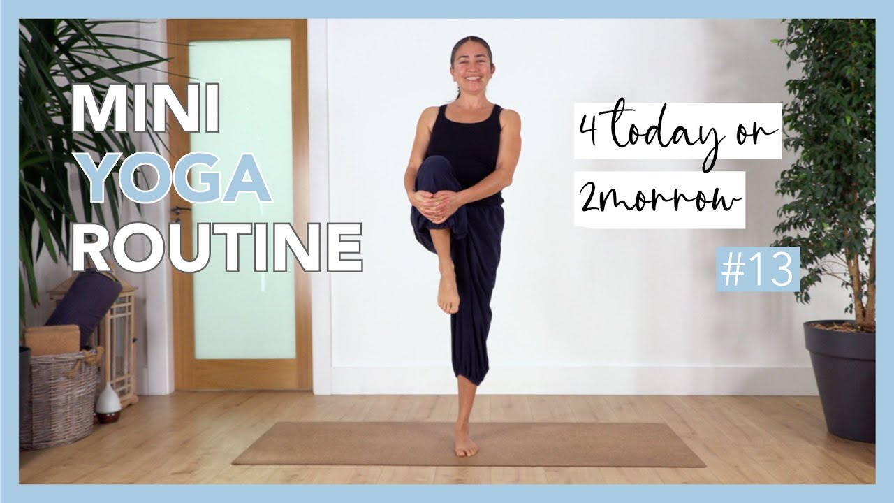 Mini Yoga Routine 4 Today or 2morrow - #13