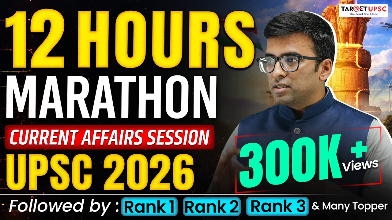 12hrs Complete Current Affairs in One Shot for UPSC Prelims 2026  #upscprelims2026 #target upsc