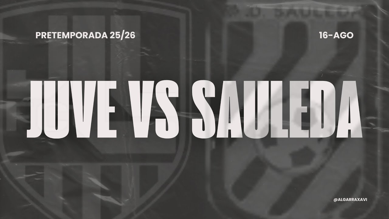 JUVENTUS LLORET (1CAT) VS SAULEDA (2CAT) || PRETEMPORADA 25-26