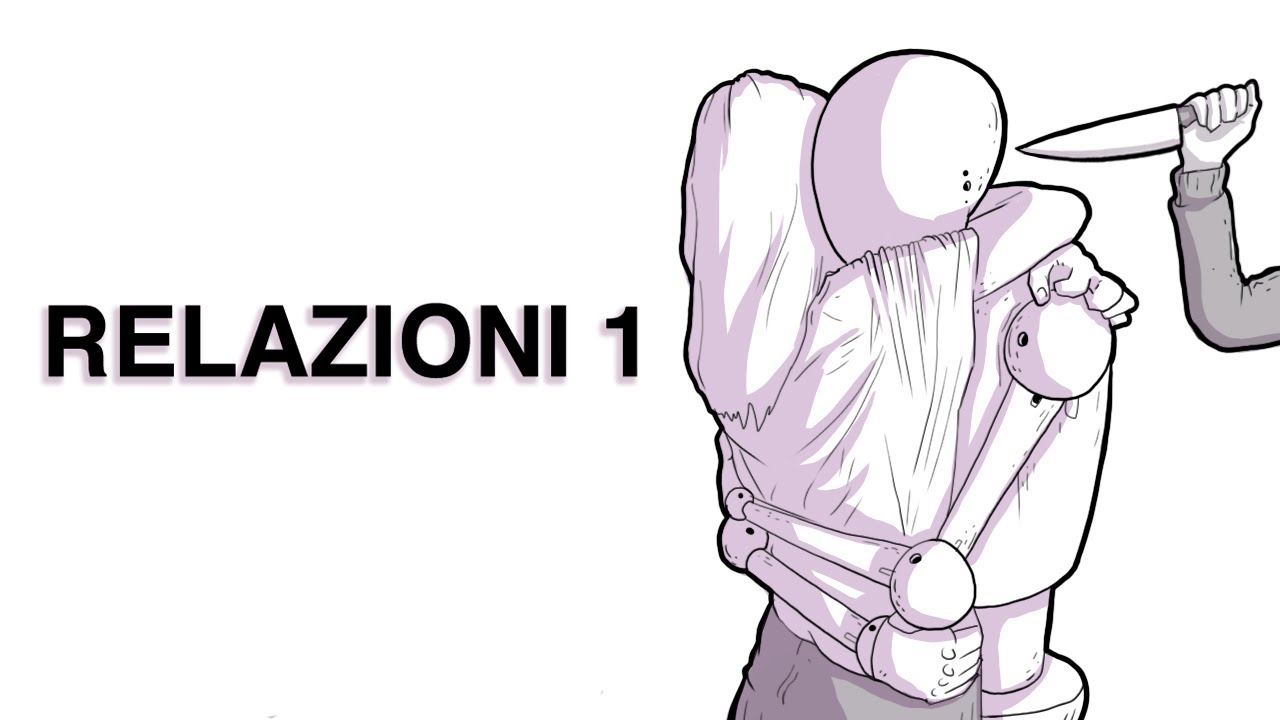 La mia PRIMA RAGAZZA, la prima PUGNALATA - RELAZIONI 1