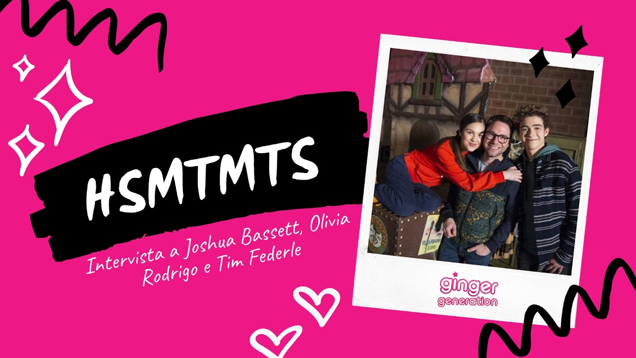 High School Musical The Musical La Serie - Intervista a Joshua Bassett, Olivia Rodrigo e Tim Federle