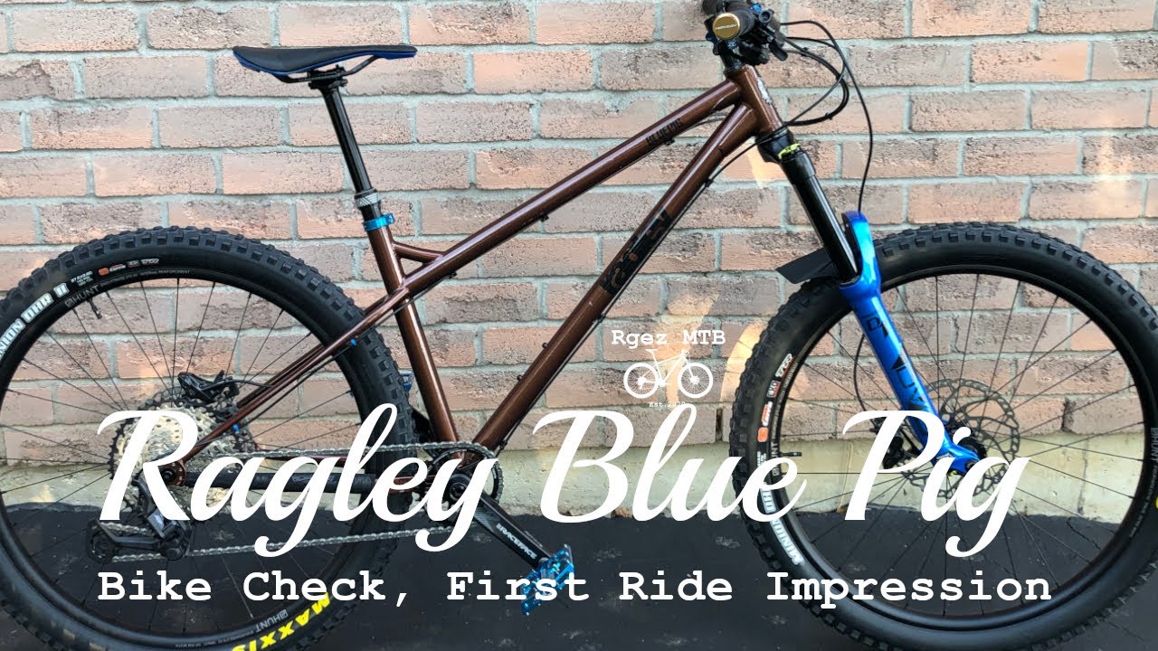 Ragley Blue Pig Custom Build. First Ride Impression