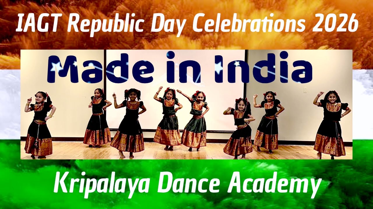 Made in India Song Dance Performance I IAGT Republic Day 2026 I Kripalaya Dance Academy