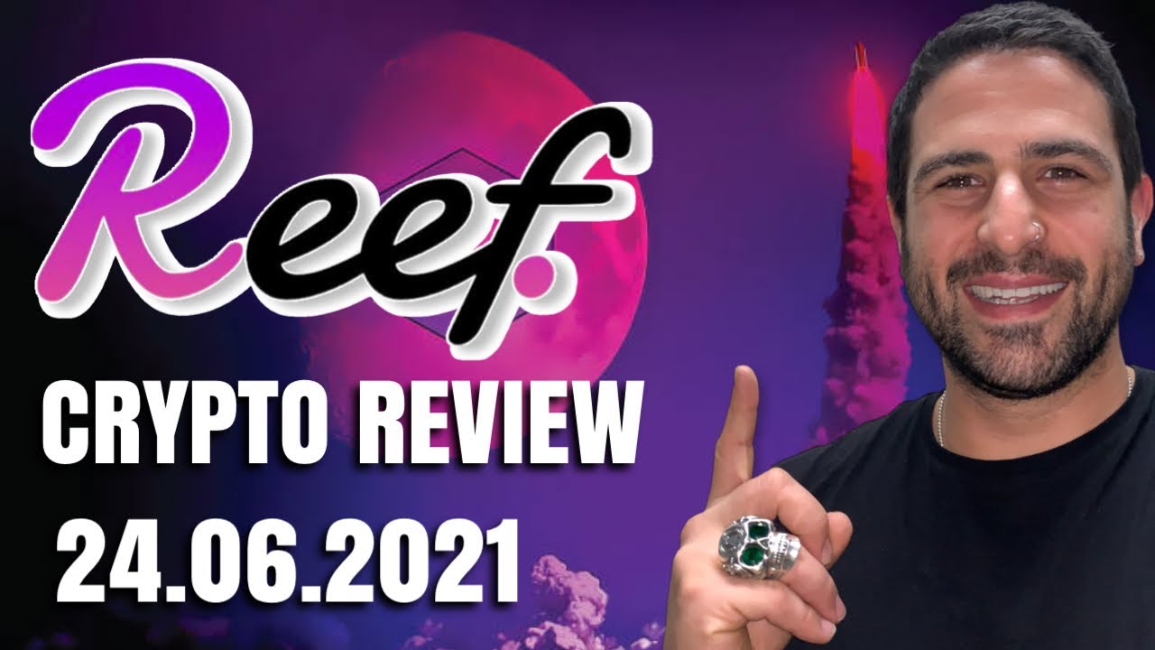 REEF FINANCE (REEF) - PRICE ANALYSIS - I'm Buying This Crypto Gem 24th June 2021