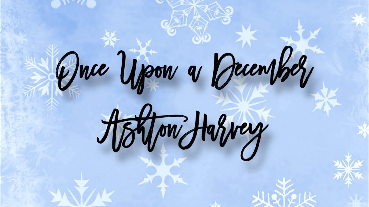 Once Upon a December - Ashton Harvey