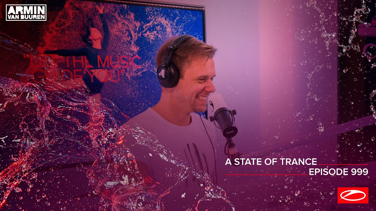 A State of Trance Episode 999 [@astateoftrance]