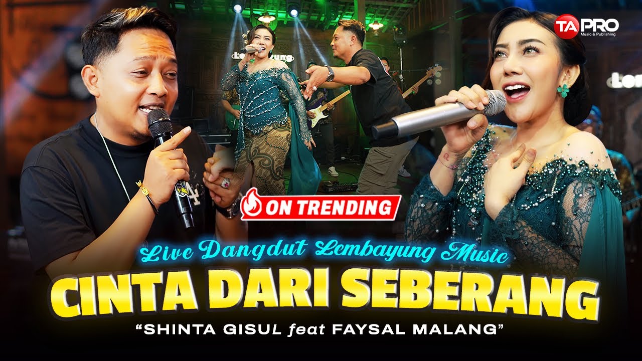 CINTA DARI SEBERANG - SHINTA GISUL FT. FAYSAL MALANG (Live Dangdut Lembayung Music)