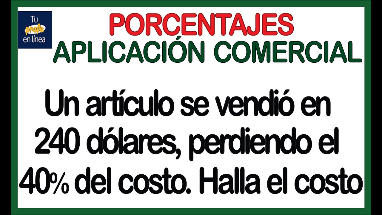 ❎PORCENTAJES: APLICACIÓN COMERCIAL (Curso Completo)🔘