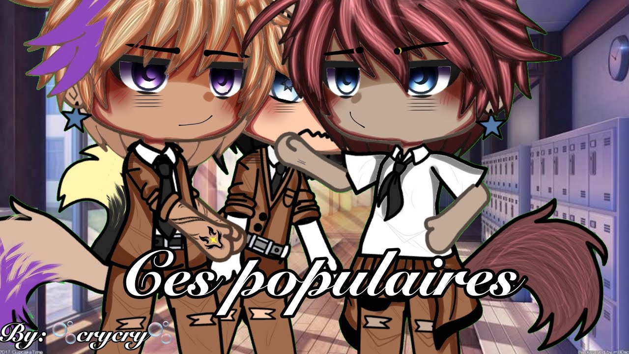 || ces populaires || gay poly bl || fr || glmm || gâcha Life || omegaverse ||