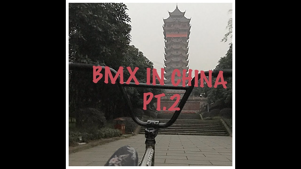 **BMX STREET IN CHINA**PT.2