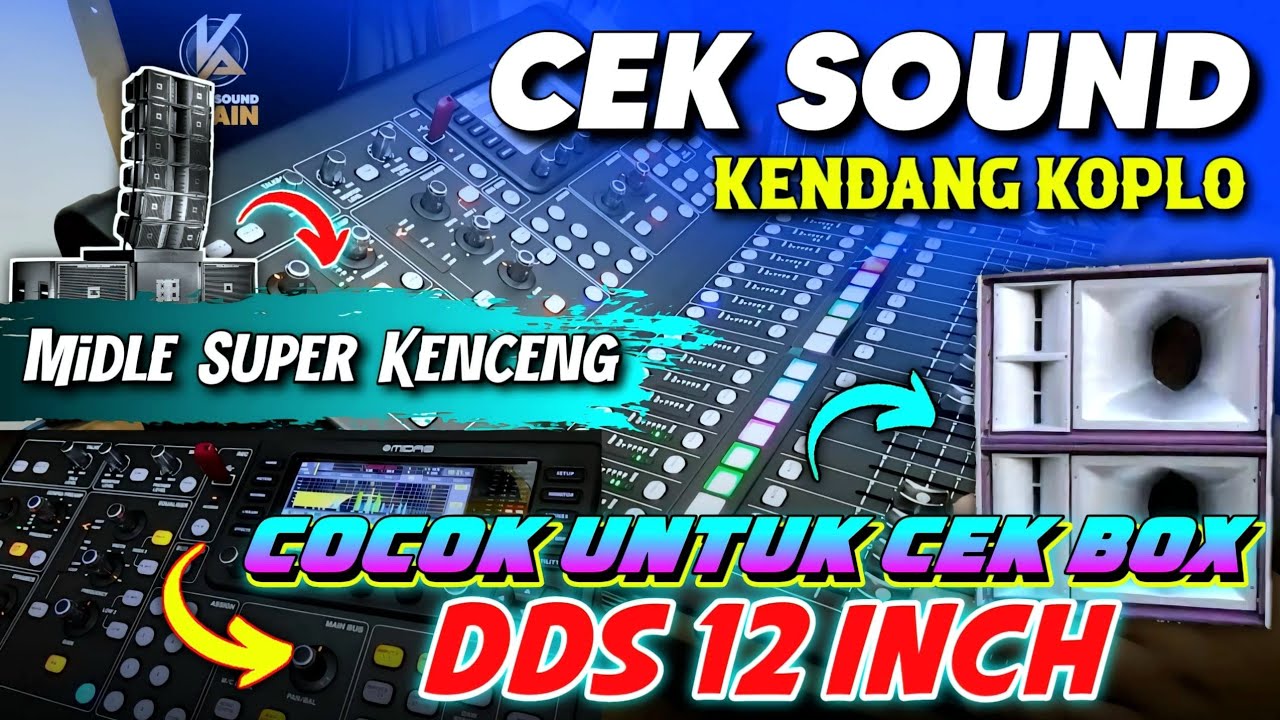 CEK SOUND DANGDUT KOPLO GLERR KENDANG SUPER NYAMPLENG SPESIAL UJI COBA 12 INCH BOX DDS