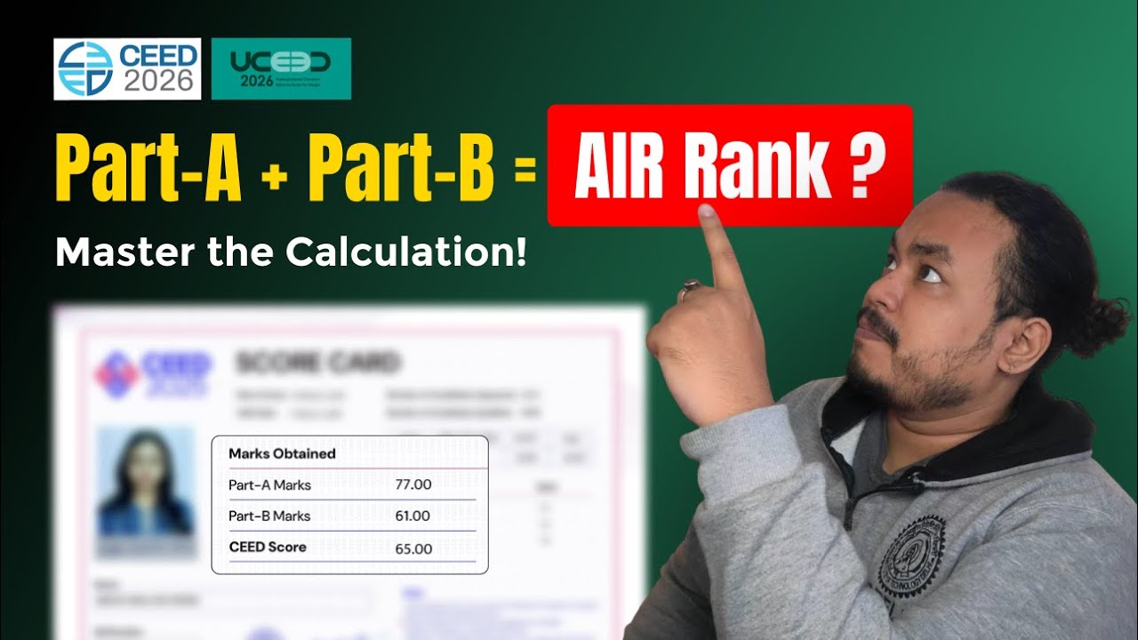 95% Aspirants Miss This Marking Logic- TOP Rankers Don&rsquo;t! (CEED / UCEED Score Calculation Explained)