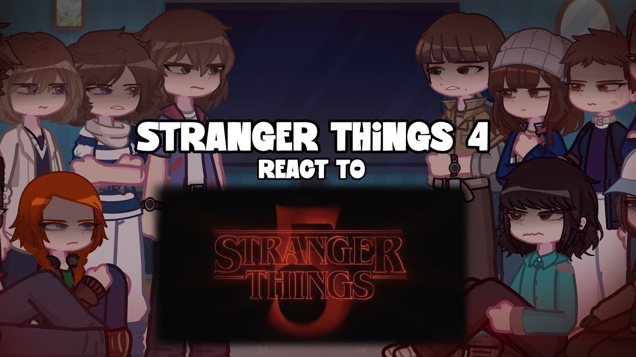 Stranger Things 4 react to ST5 Trailer | ST | 2x | GCRV