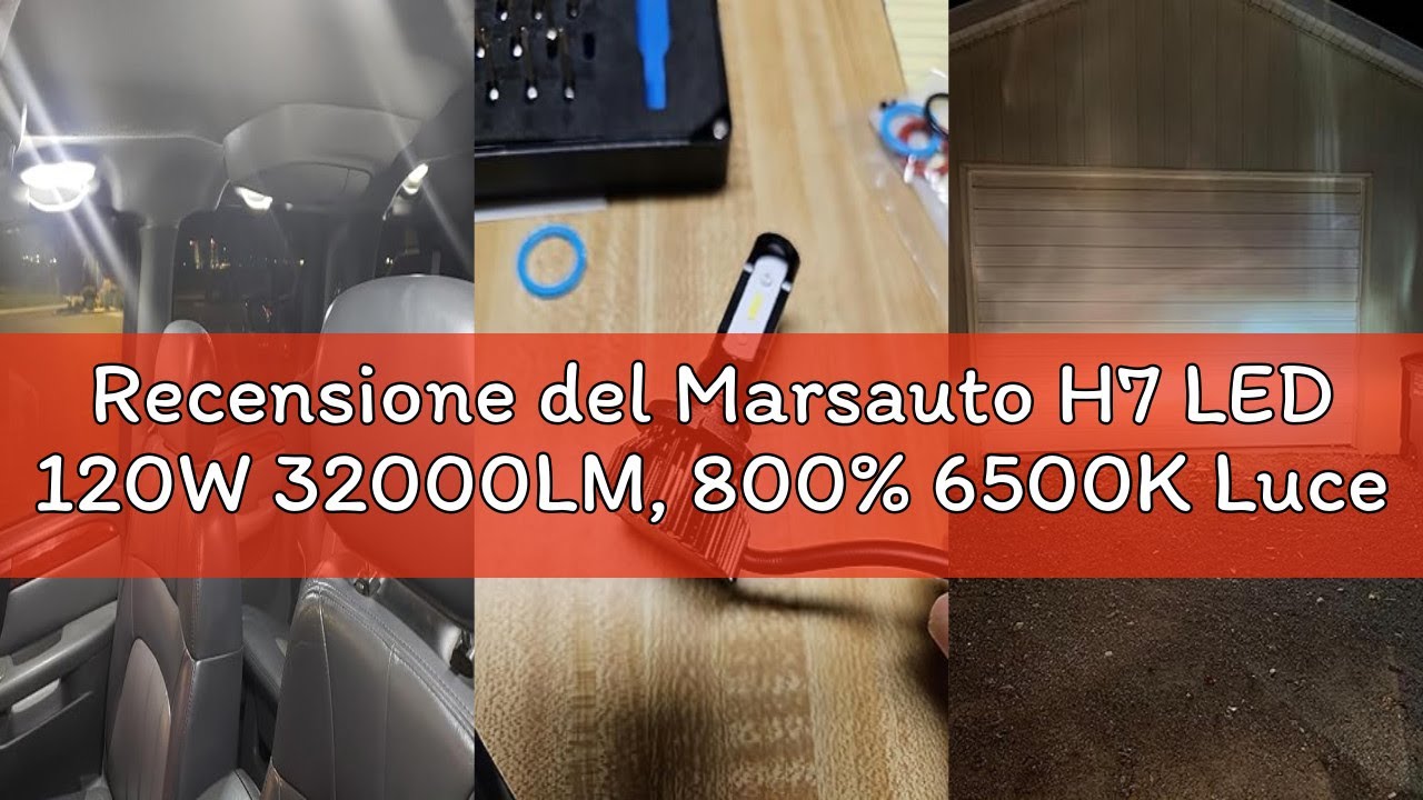 Recensione del Marsauto H7 LED 120W 32000LM, 800% 6500K Luce Bianca Fredda Lampadine Led H7, Dimensi