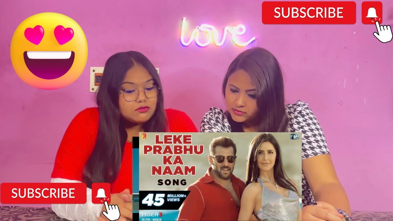 Leke Prabhu Ka Naam Song | Tiger 3, Salman Khan, Katrina Kaif | Arijit Singh | SISTERS REACTION