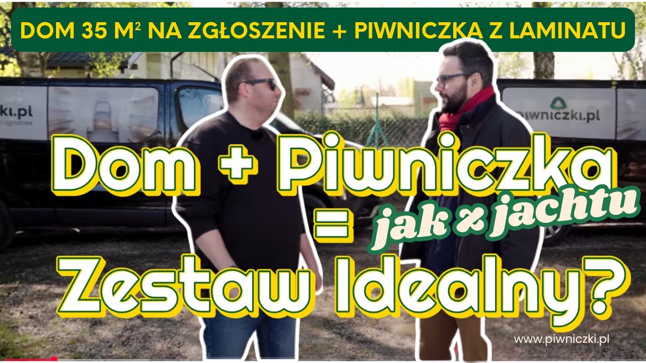 Dom 35 m² na zgłoszenie + piwniczka z laminatu jak z jachtu? Rozmowa CEO Howsmart i Piwniczki.pl