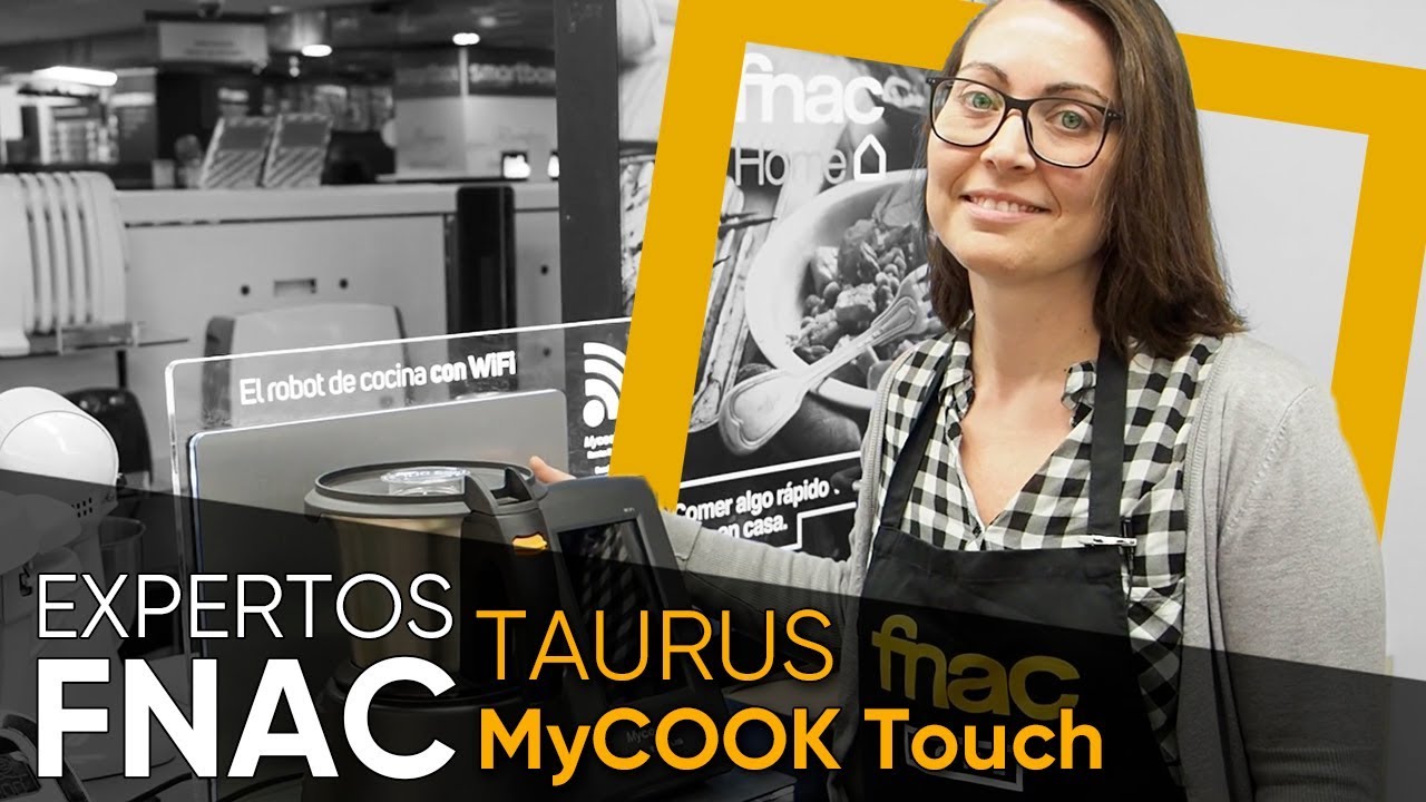 Experta Fnac Home - Taurus MyCook Touch