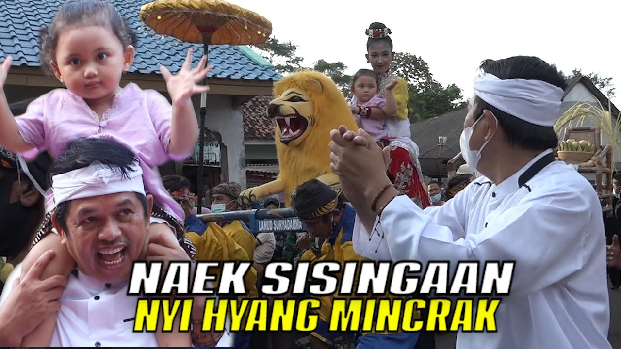 NYI HYANG NAIK SISINGAAN SENI TRADISI KHAS SUBANG