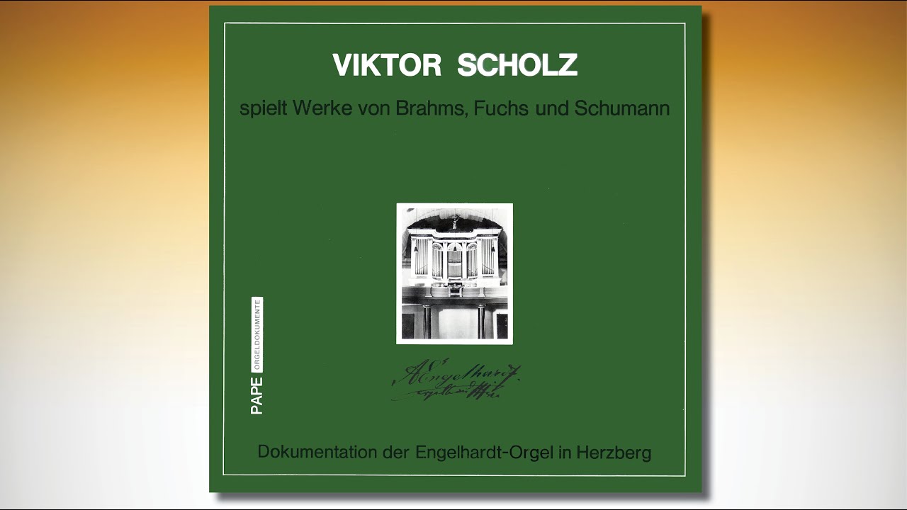 Viktor SCHOLZ – Dokumentation der Engelhardt-Orgel (1845) in Herzberg