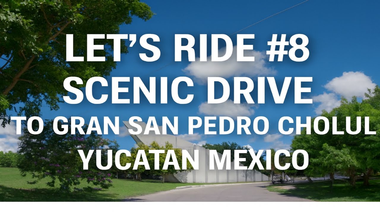 Let's Ride #8 Scenic Drive to Gran San Pedro Cholul Yucatan Mexico #ride #mexico #drive