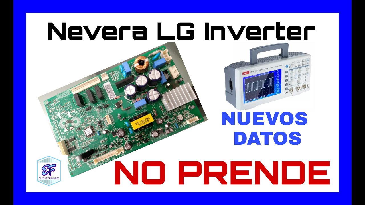 ✅TARJETA NEVERA LG INVERTER [NO PRENDE DATOS NUEVOS]