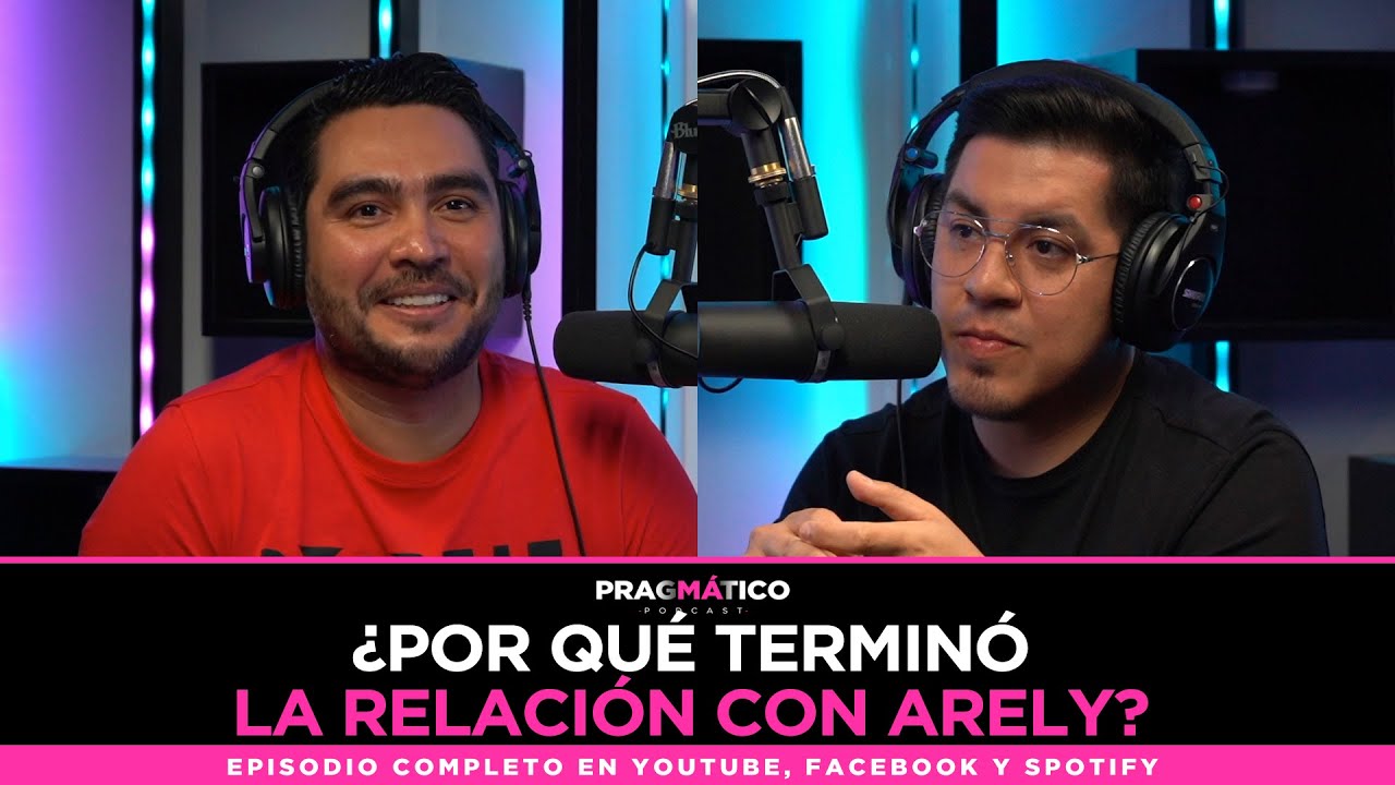 ¿POR QUÉ TERMINÓ LA RELACIÓN CON ARELY?