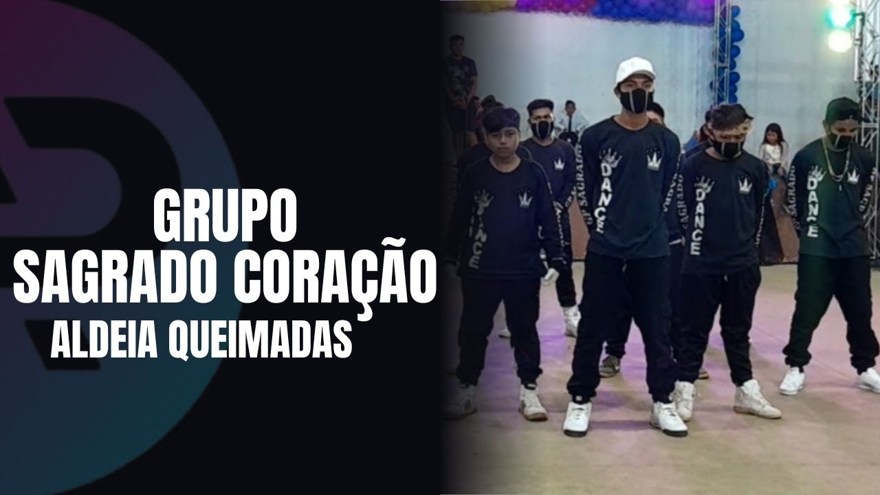 GRUPO SAGRADO CORAÇÃO (ALDEIA QUEIMADAS) Atos Produções 2024
