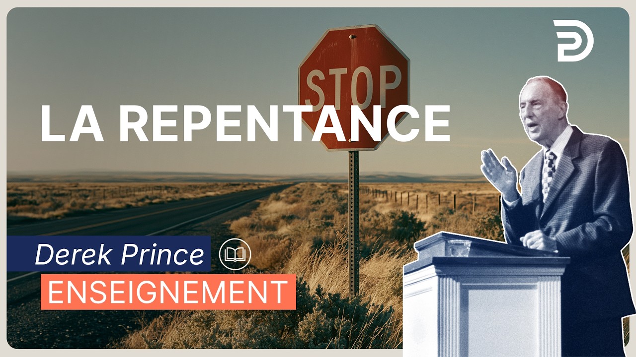 La repentance - Derek Prince