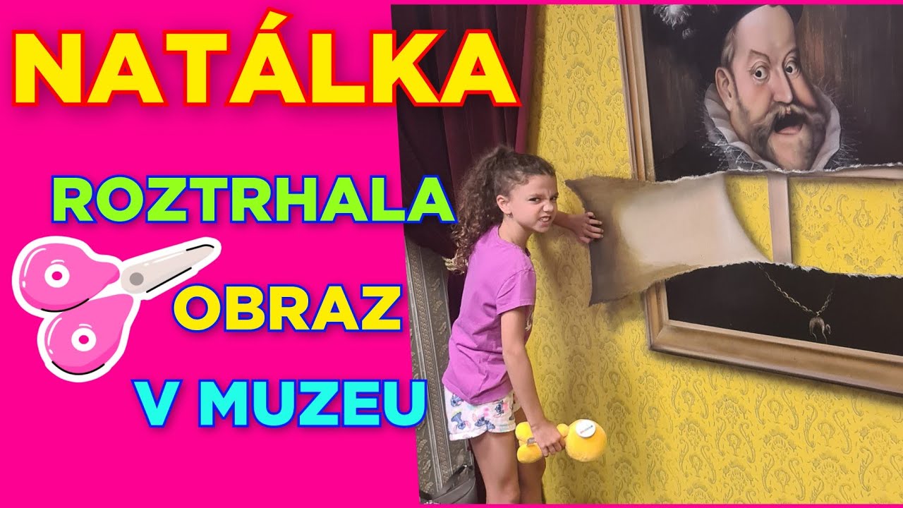 NATÁLKA ROZTRHALA OBRAZ V MUZEU😱🤯