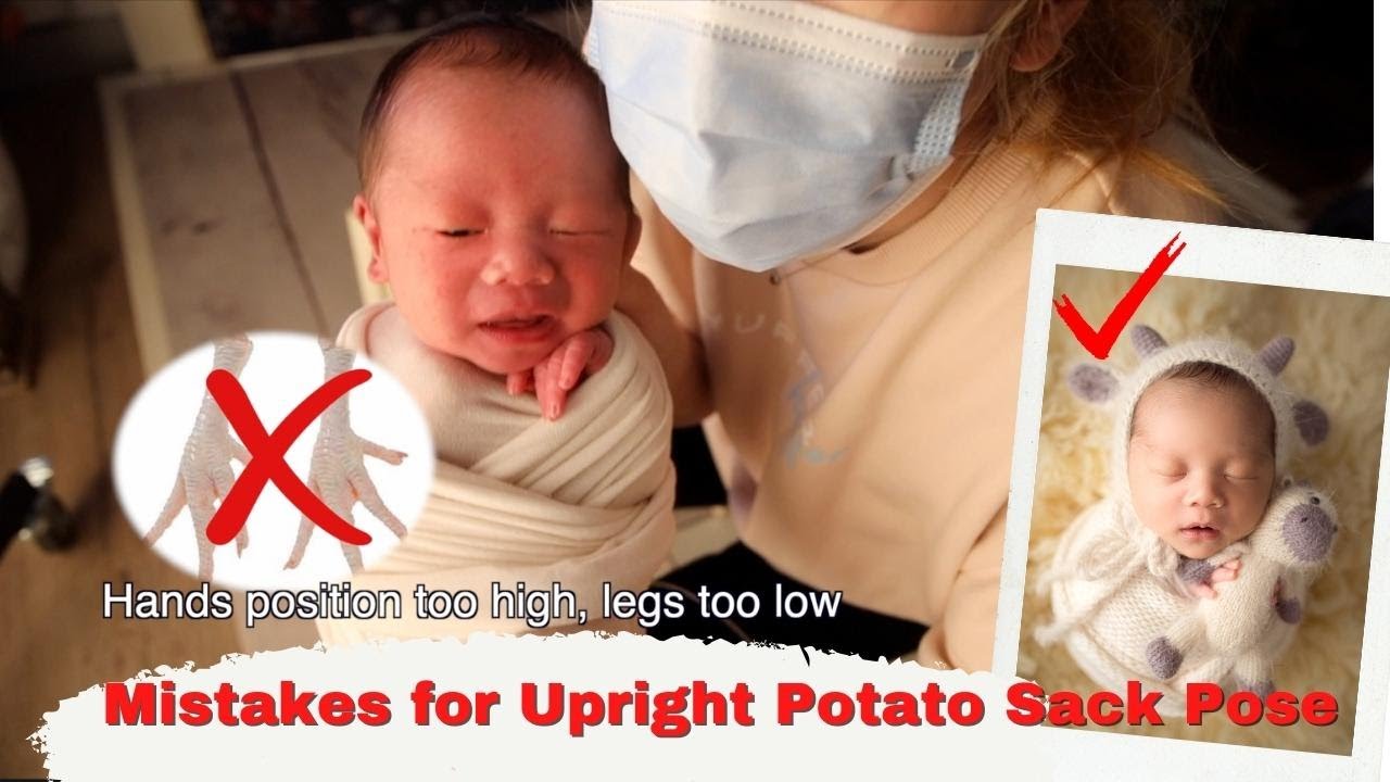 Is it safe to keep newborn upright for a potato sack pose? Mistakes you make? Older babies how?