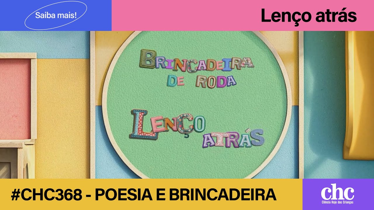 Poesia & Brincadeira. Brincadeira de roda: Lenço atrás