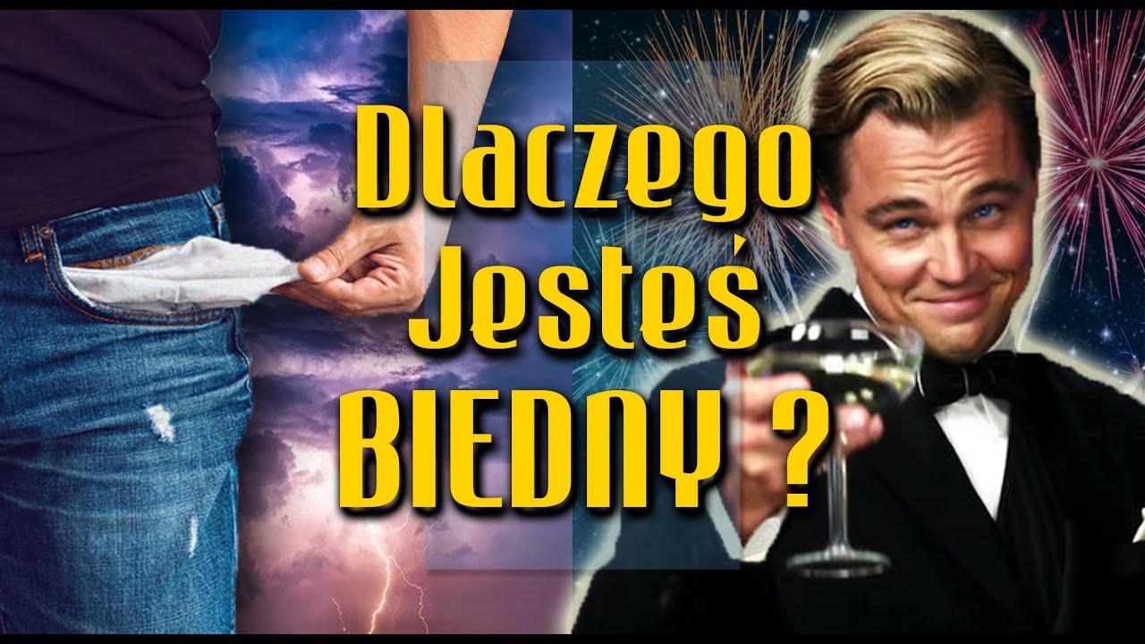 Dlaczego jesteś biedny? 21 powodów