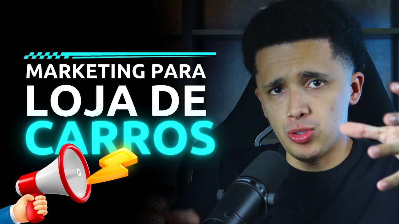 [Estratégia Completa] MARKETING PARA LOJA DE CARROS - Faça Tráfego Pago para Sua Concessionária