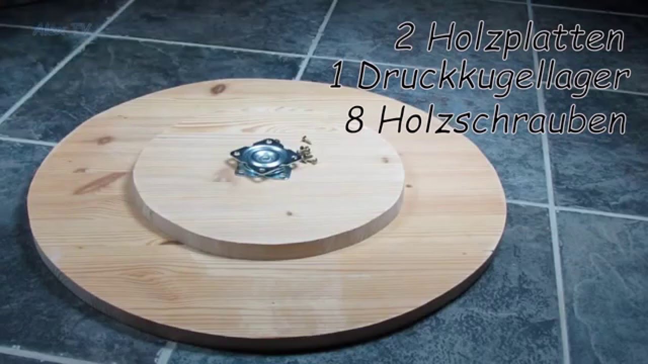 Drehteller selber bauen.