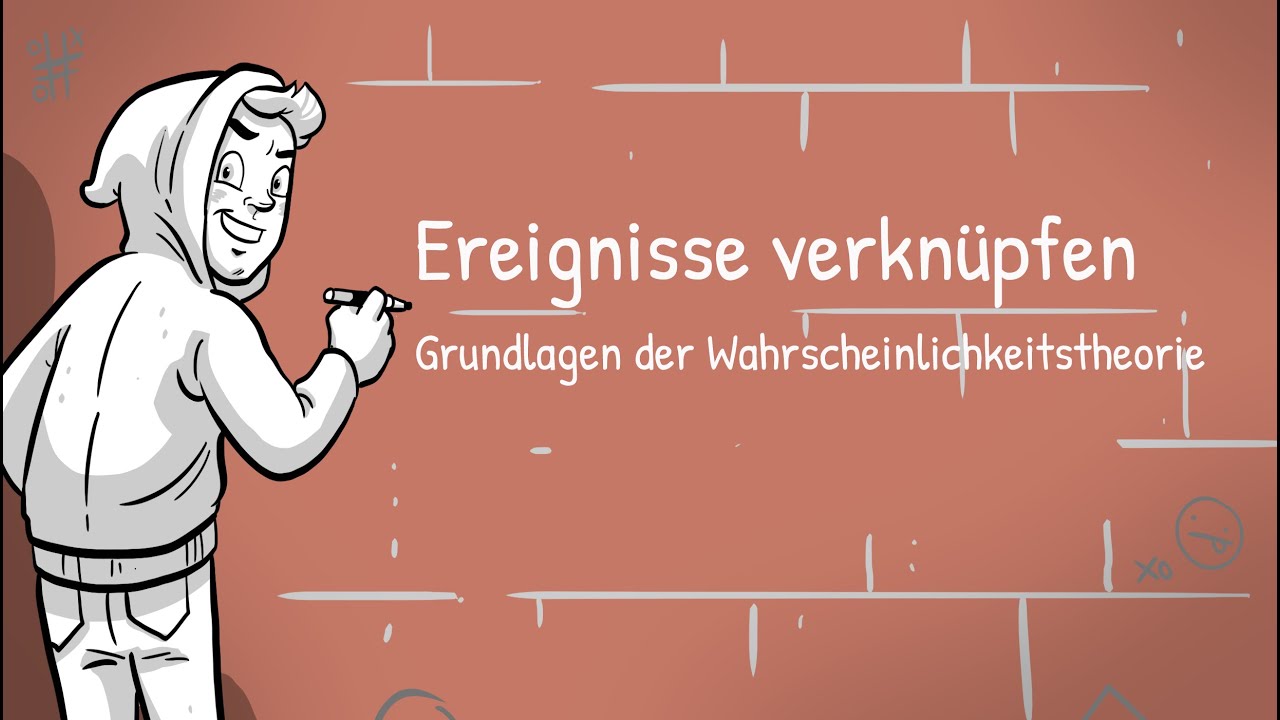 Grundlagen der Wahrscheinlichkeitstheorie - Ereignisse verknüpfen