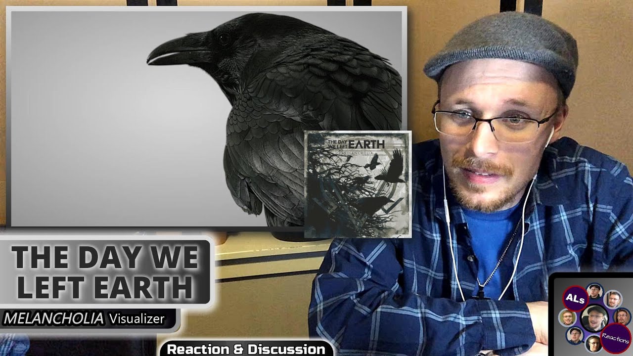 Reaction to…THE DAY WE LEFT EARTH: MENANCHOLIA (With Lyrics)