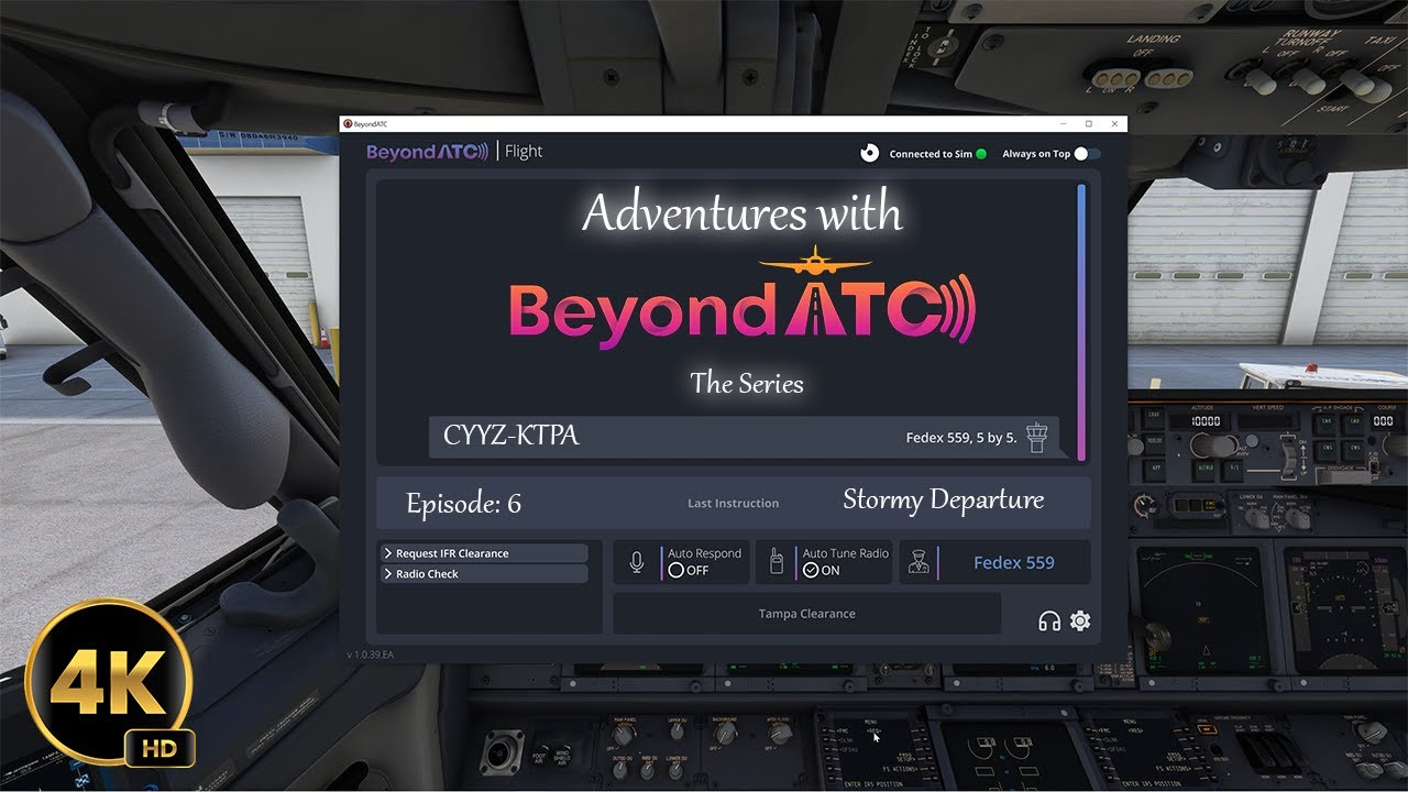 [4k] Adventures with BeyondAtc Ep:6 | CYYZ - KTPA | Thunderstorm Departure