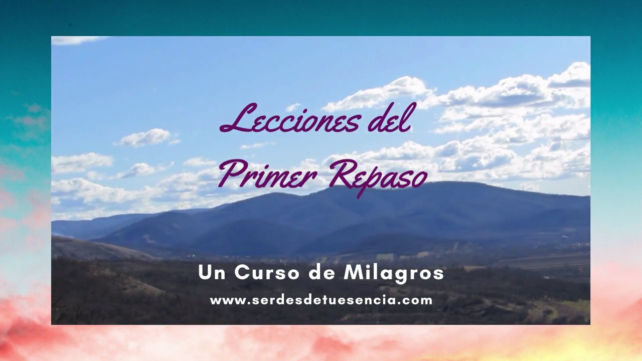 Leccion No  52 Primer Repaso  UCDM