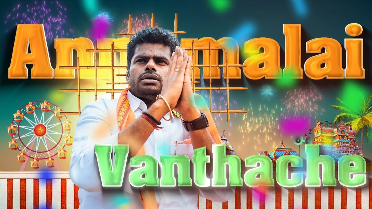 Annamalai Song | BJP Tamil Song | Modi Tamil Song