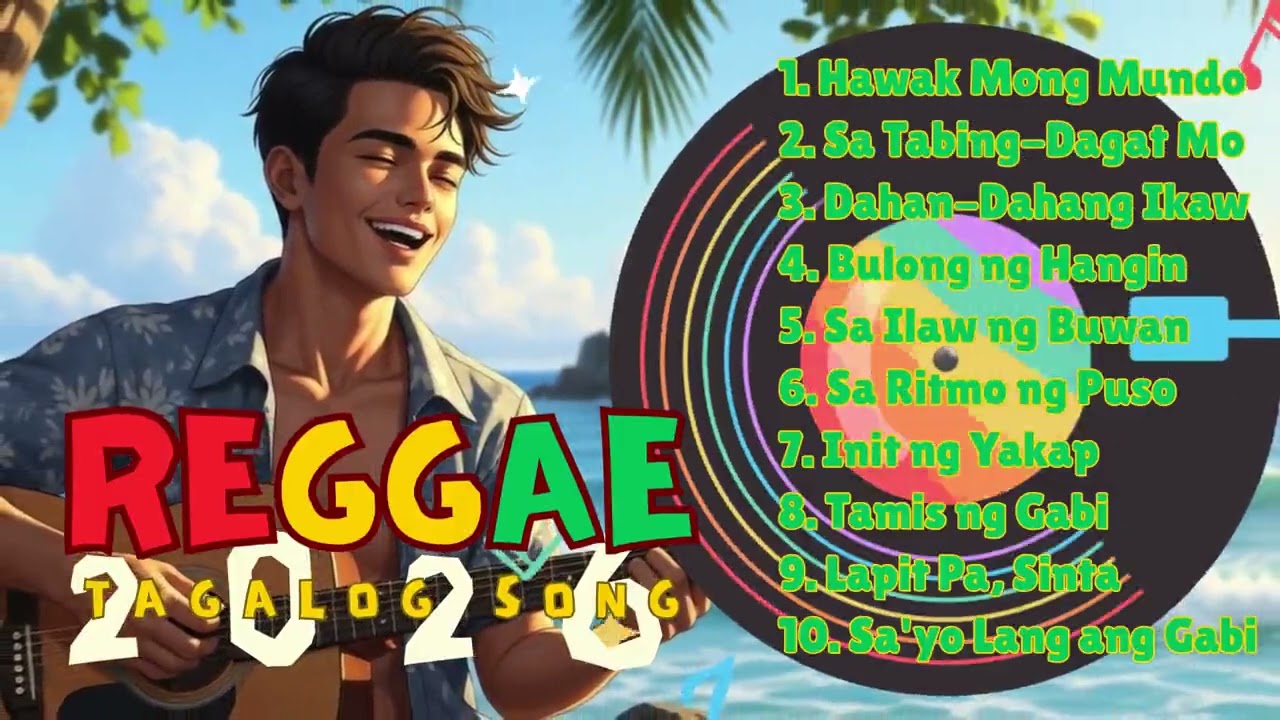 Romantic Tagalog Reggae Vibes 2026 | Chill Relaxing OPM Songs