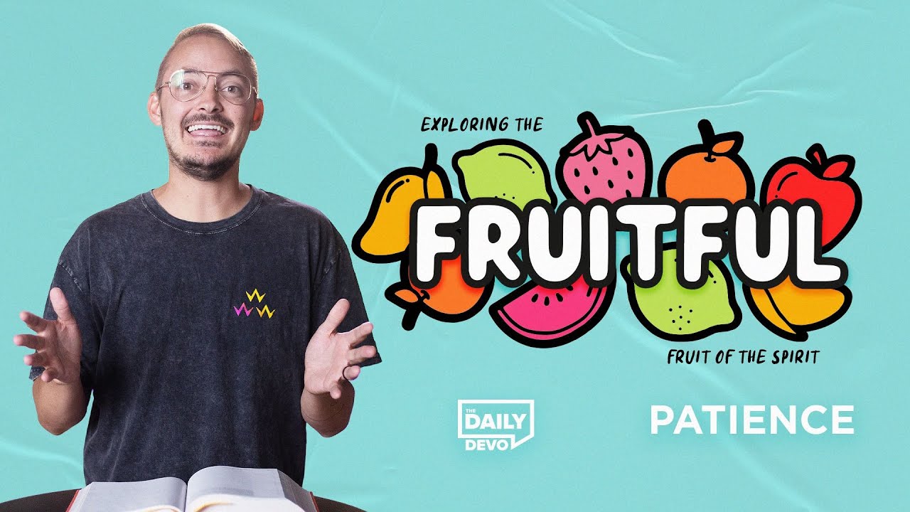 Patience | Daily Devo Bible Study