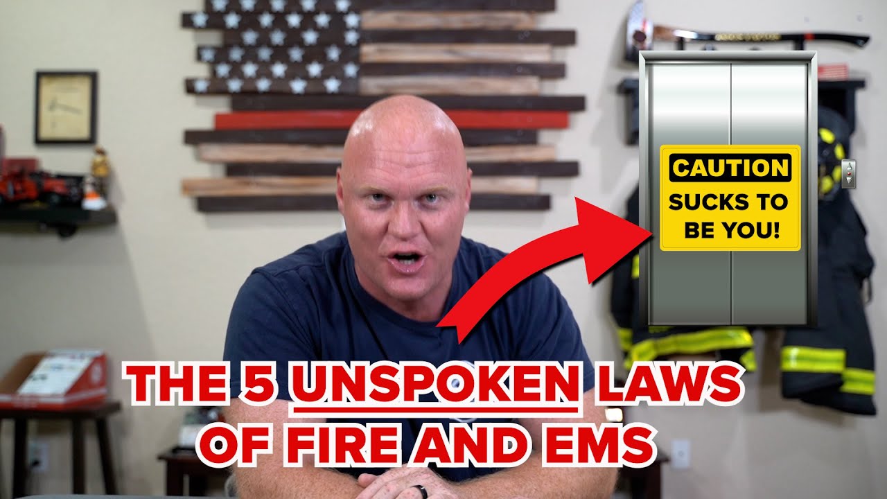 You are guaranteed to deal with all 5 of these unspoken laws of Fire and EMS!