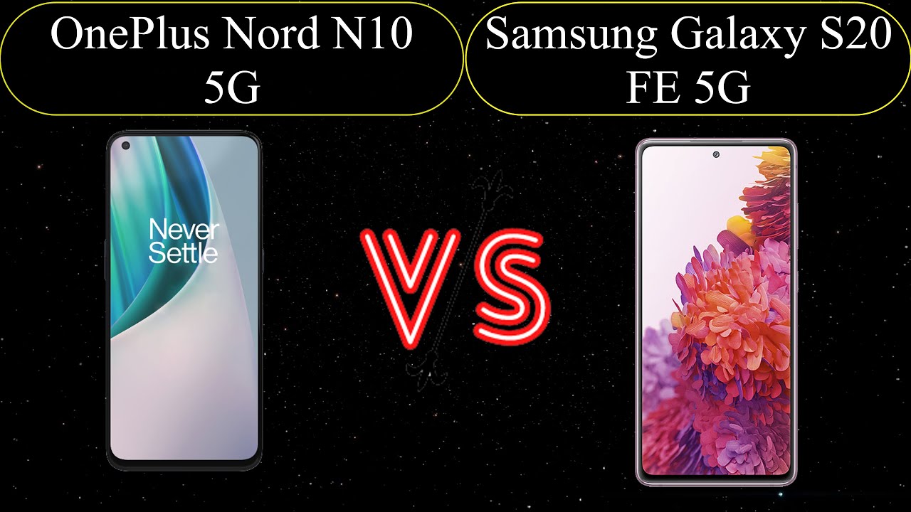 OnePlus Nord N10 5G vs Samsung Galaxy S20 FE 5G |  Features Comparison |Smartpro Philip