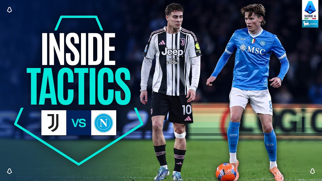 Choices, Changes, Details | Inside Tactics: Juventus-Napoli | Serie A 2025/26
