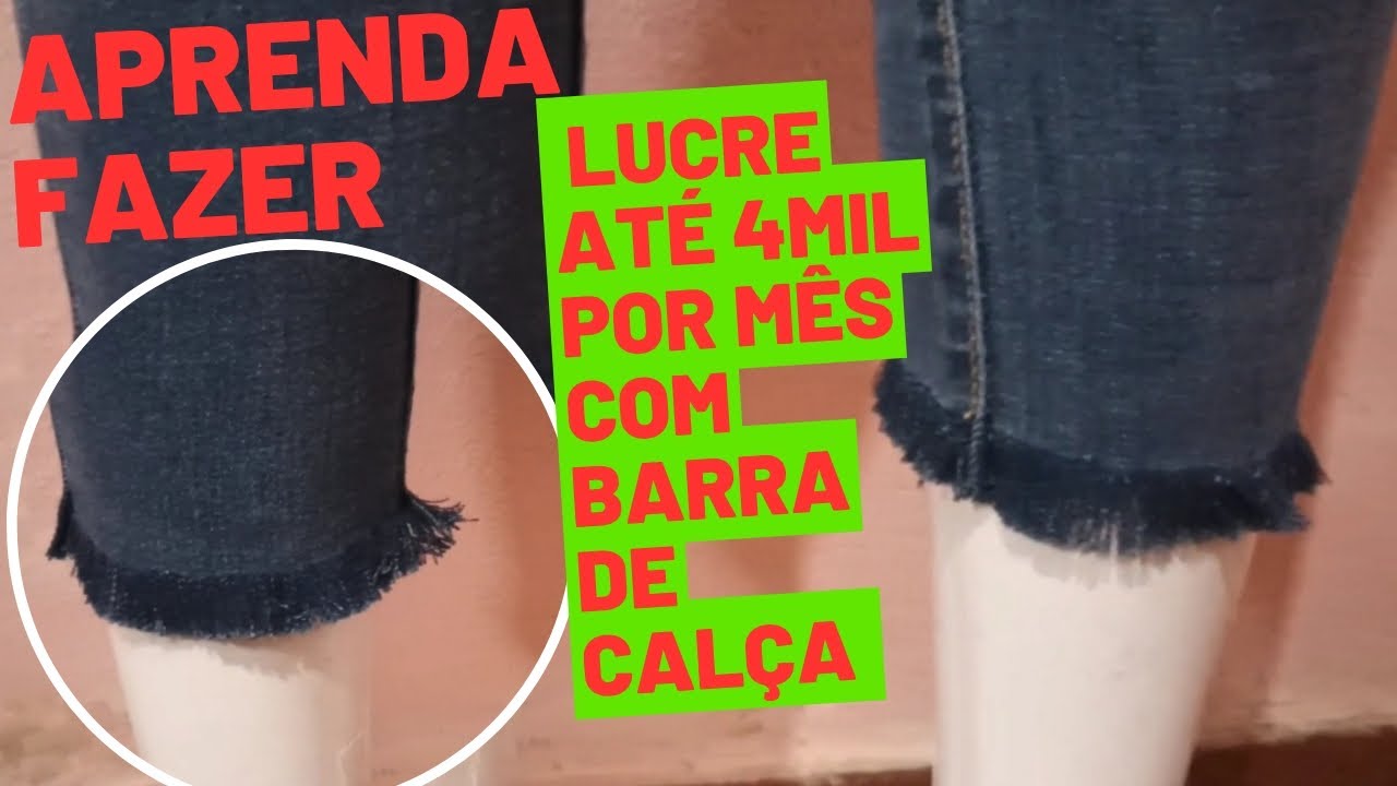 veja como desfiar barra de calça jeans e lucrar 4.000 por mês/fácil você não vai ficar sem cliente