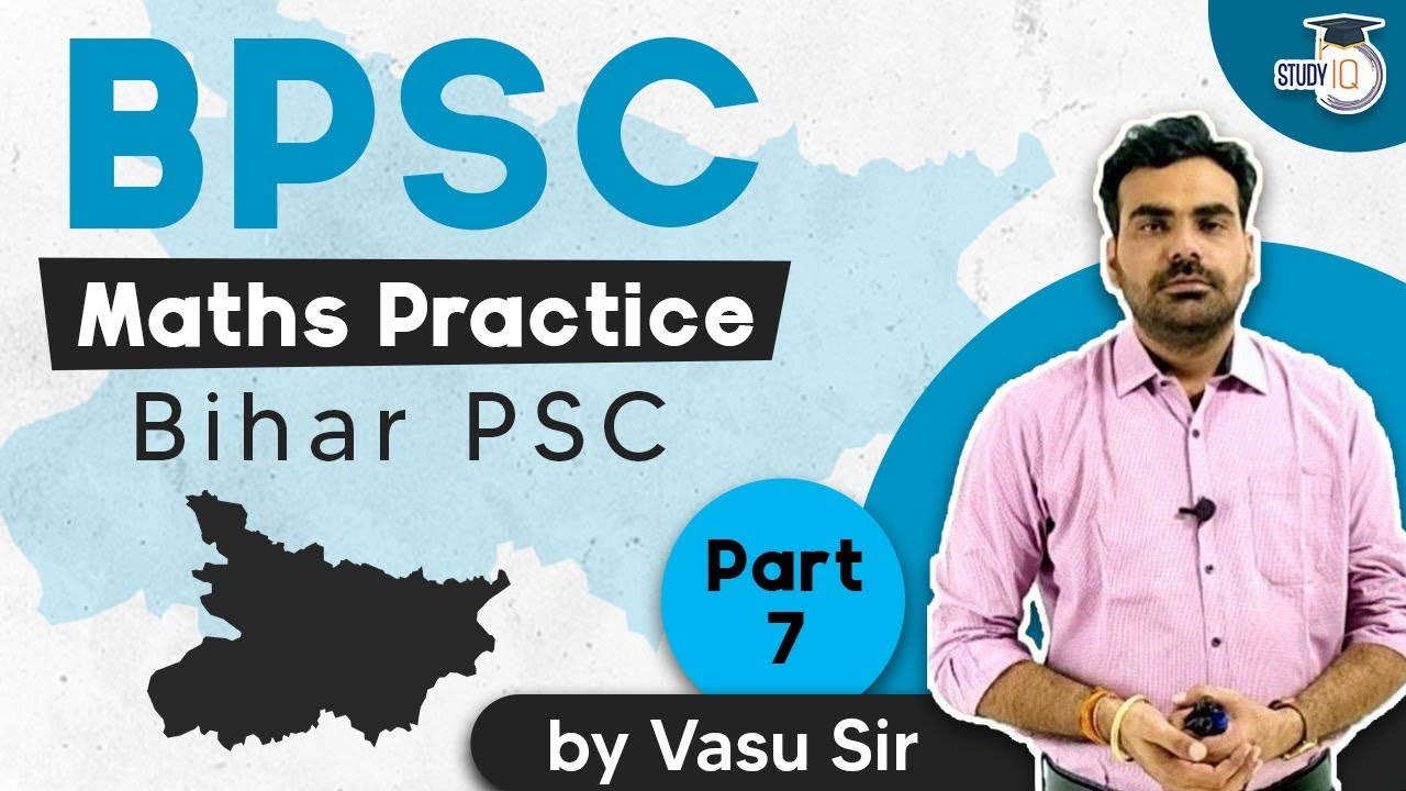 Bihar PSC Maths Practice Class | Quantitative Aptitude Practice for all STATE PCS Exams | BPSC Set 7