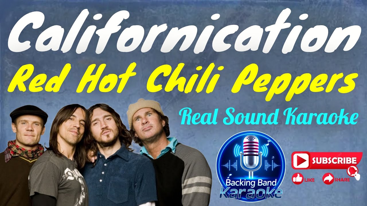 Californication - Red Hot Chili Peppers (Real Sound Karaoke) @BackingBandkaraoke 