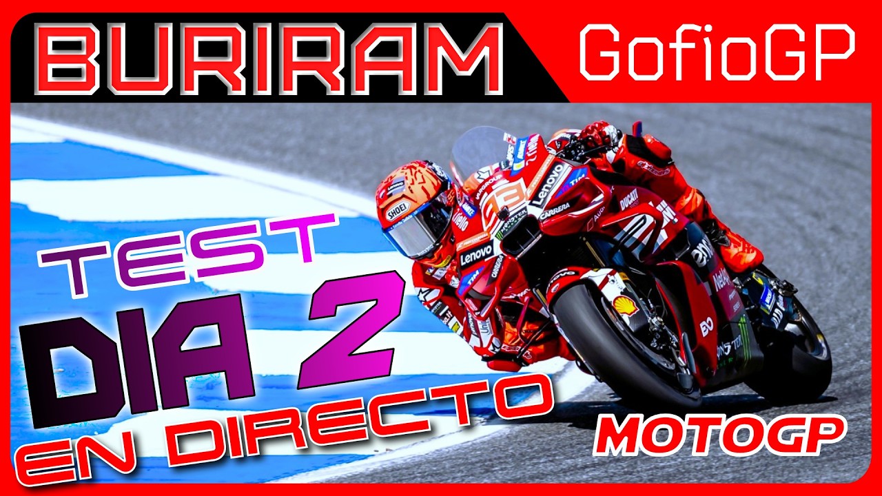 MotoGP 2026 - 2º Día Test Buriram - En Directo