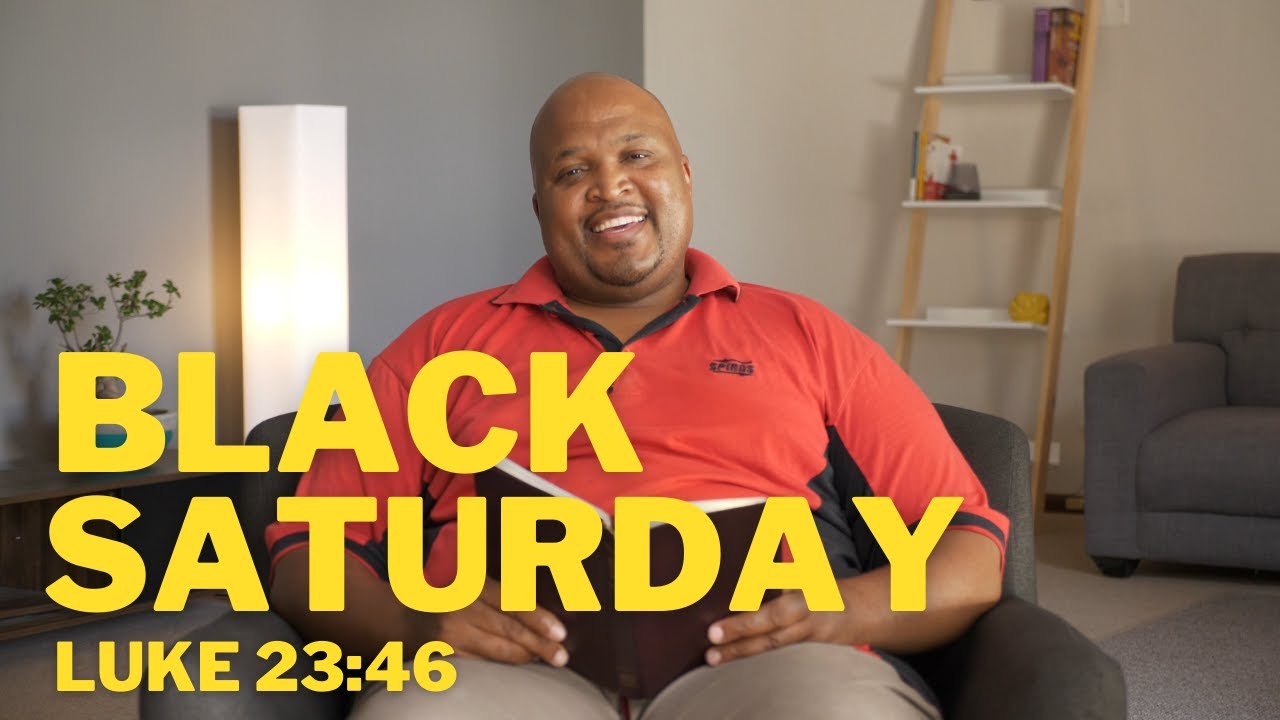 Holy Week | Black Saturday | Luke 23:46